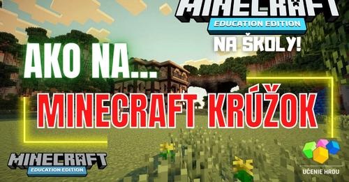 Ako začať s Minecraft krúžkom na vašej škole